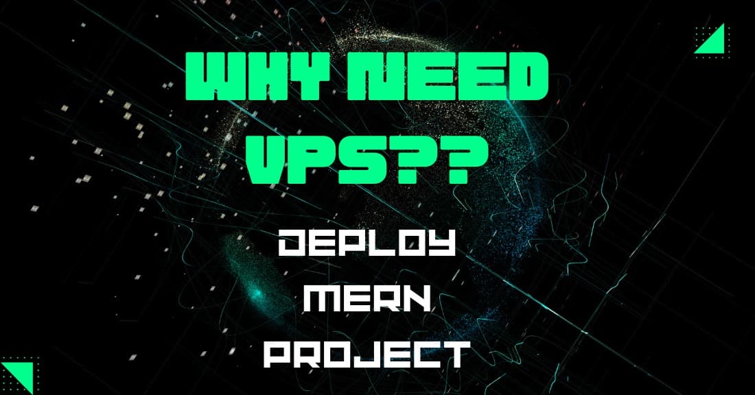 Next.js বা MERN প্রজেক্ট ডিপ্লয় করতে VPS প্রয়োজন কেন?